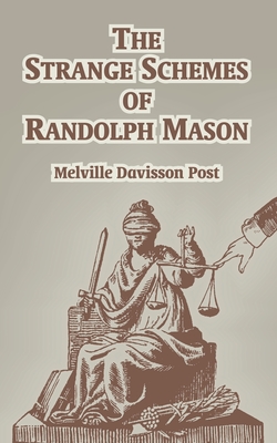 The Strange of Schemes of Randolph Mason