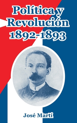 Politica y Revolucion, 1892-1893