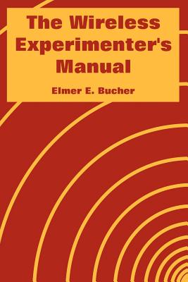 The Wireless Experimenter's Manual