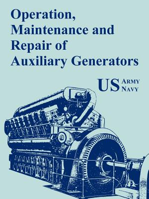 Operation, Maintenance and Repair of Auxiliary Generators