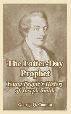 The Latter-Day Prophet