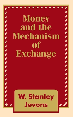 Money and the Mechanism of Exchange