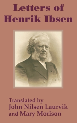 Letters of Henrik Ibsen