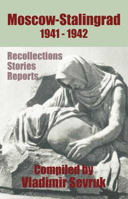 Moscow - Stalingrad 1941-1942