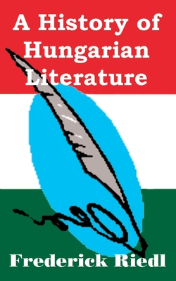 A History of Hungarian Literature