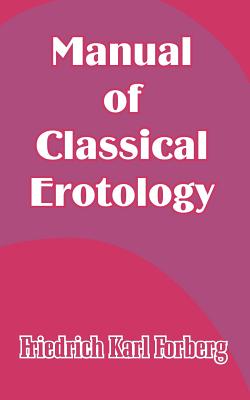 Manual of Classical Erotology