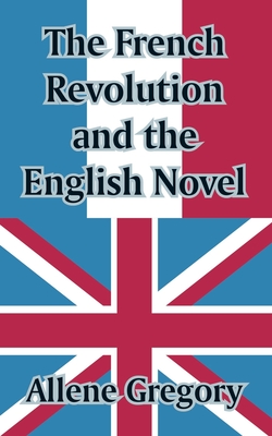 The French Revolution and the English Novel