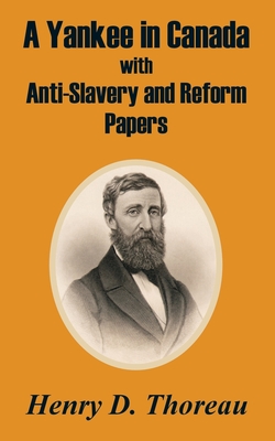 A Yankee in Canada with Anti-Slavery and Reform Papers