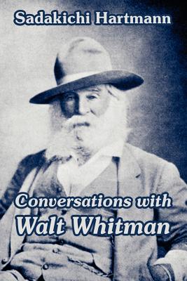 Conversations with Walt Whitman