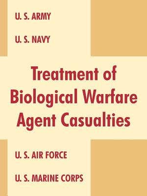 Treatment of Biological Warfare Agent Casualties