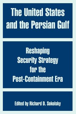 The United States and the Persian Gulf