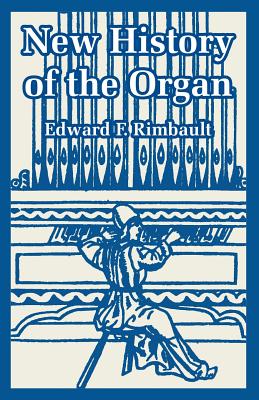 New History of the Organ