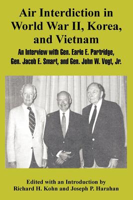 Air Interdiction in World War II, Korea, and Vietnam