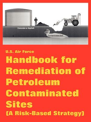 Handbook for Remediation of Petroleum Contaminated Sites (A Risk-Based Strategy)