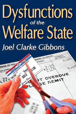 Dysfunctions of the Welfare State