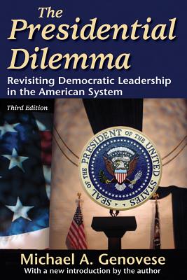 The Presidential Dilemma