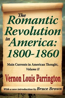 The Romantic Revolution in America: 1800-1860