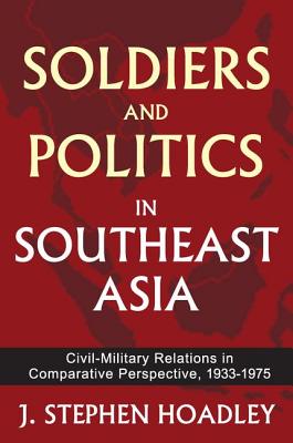 Soldiers and Politics in Southeast Asia