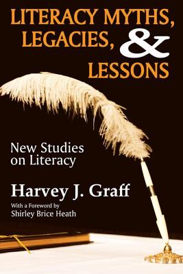 Literacy Myths, Legacies, and Lessons