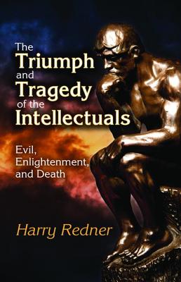 The Triumph and Tragedy of the Intellectuals