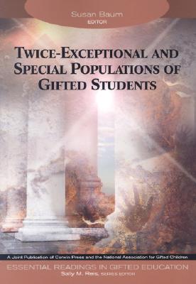 Twice-Exceptional and Special Populations of Gifted Students