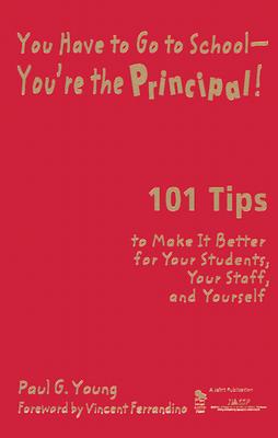 You Have to Go to School - You're the Principal!