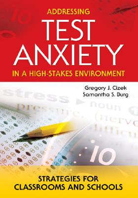 Addressing Test Anxiety in a High-Stakes Environment