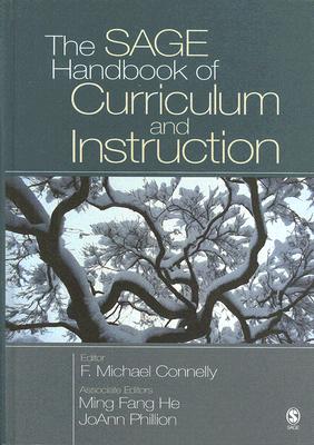 The SAGE Handbook of Curriculum and Instruction