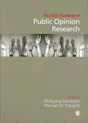 The SAGE Handbook of Public Opinion Research