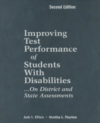 Improving Test Performance of Students With Disabilities...On District and State Assessments