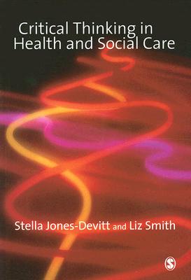 Critical Thinking in Health and Social Care