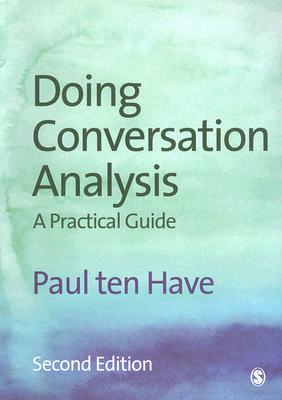 Doing Conversation Analysis