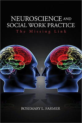 Neuroscience and Social Work Practice