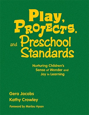 Play, Projects, and Preschool Standards