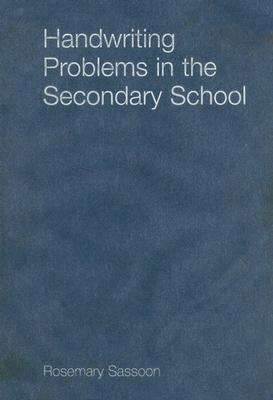 Handwriting Problems in the Secondary School