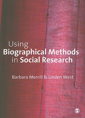 Using Biographical Methods in Social Research