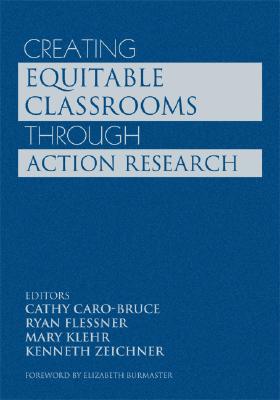 Creating Equitable Classrooms Through Action Research