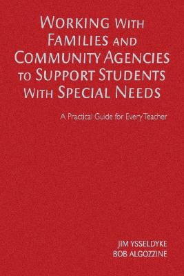 Working With Families and Community Agencies to Support Students With Special Needs