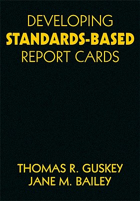 Developing Standards-Based Report Cards