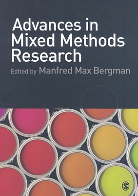 Advances in Mixed Methods Research