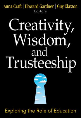 Creativity, Wisdom, and Trusteeship