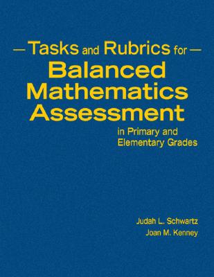 Tasks and Rubrics for Balanced Mathematics Assessment in Primary and Elementary Grades