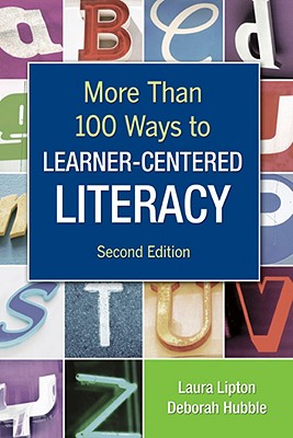 More Than 100 Ways to Learner-Centered Literacy