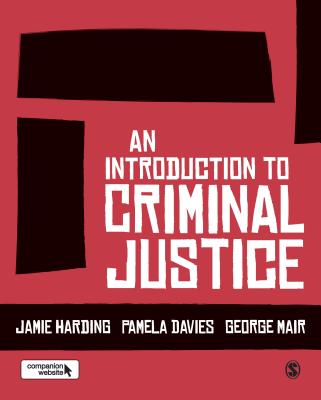 An Introduction to Criminal Justice