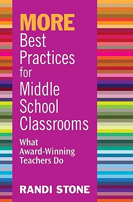 MORE Best Practices for Middle School Classrooms