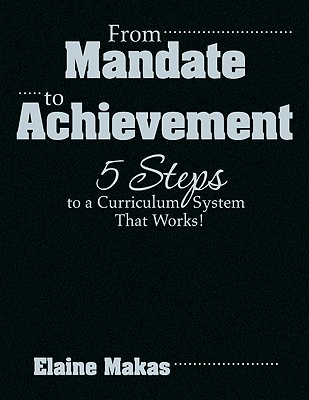 From Mandate to Achievement