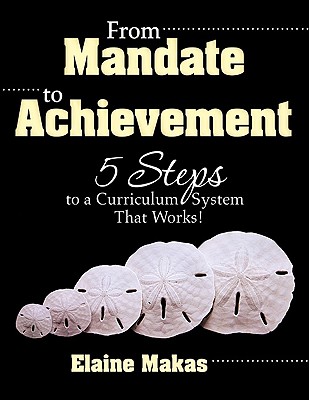 From Mandate to Achievement