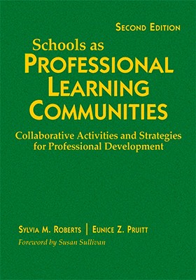 Schools as Professional Learning Communities