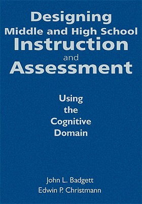 Designing Middle and High School Instruction and Assessment