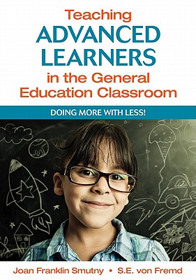 Teaching Advanced Learners in the General Education Classroom